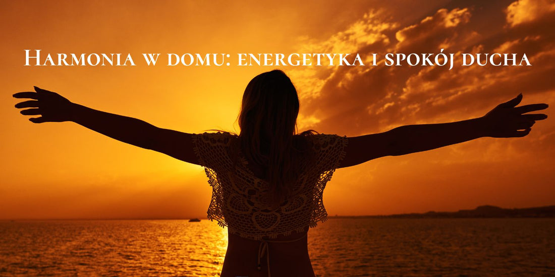 Harmonia w domu: energetyka i spokój ducha
